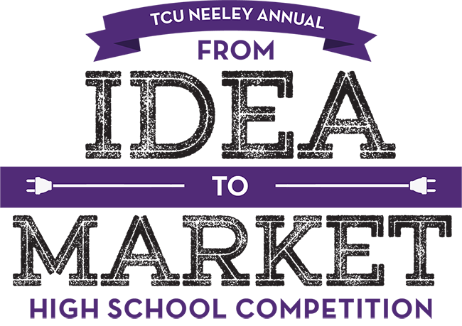 Idea to Market High School Competition