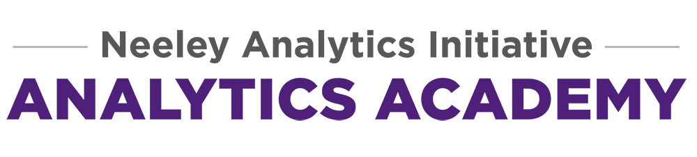 Neeley Analytics Initiative Analytics Academy