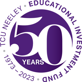 TCU Neeley Educational Investment Fund 1973-2023 50 years
